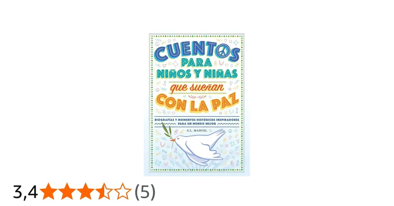 Libros sobre la paz para niños y niñas que sueñan con un mundo mejor. Portada con paloma blanca y símbolos de paz.