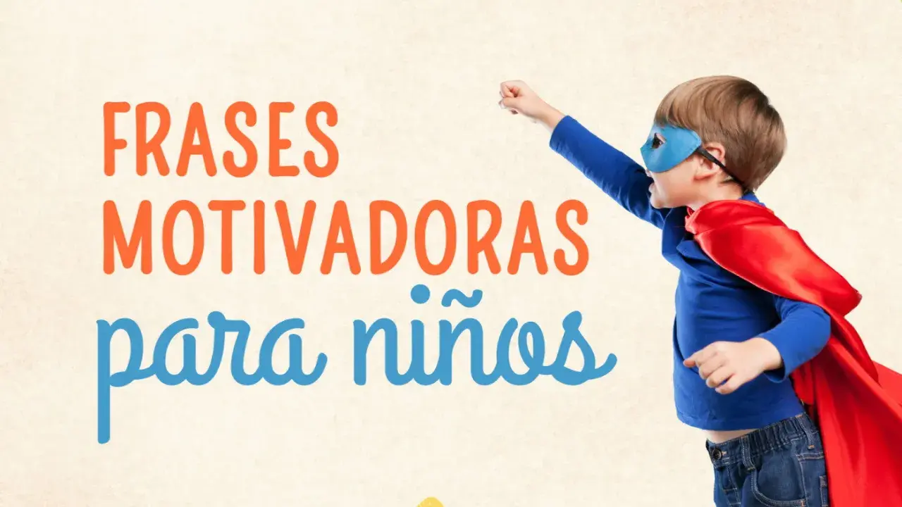 Un niño con capa de superhéroe y antifaz, listo para la acción, rodeado de "Frases motivadoras para niños".