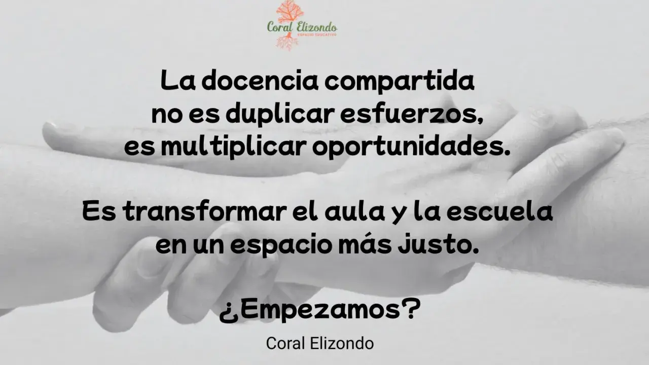Manos entrelazadas, símbolo de colaboración. Frases sobre diversidad y justicia educativa: "La docencia compartida no es duplicar esfuerzos, es multiplicar oportunidades. Es transformar el aula y la escuela en un espacio más justo.