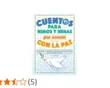 Libros sobre la paz para niños y niñas que sueñan con un mundo mejor. Portada con paloma blanca y símbolos de paz.