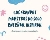 Frases para maestras de primaria: "Los grandes maestros no solo enseñan, inspiran. ¡Gracias por enseñarnos cada día!" con dibujos de estrellas y caritas sonrientes.