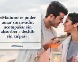 Pareja sonriente en la playa, con una cita sobre frases de humanidad y respeto: "Madurar es poder amar sin invadir, acompañar sin absorber y decidir sin culpas".