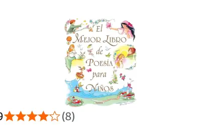 El mejor libro de poesía para niños de 8 a 9 años, con ilustraciones de ensueño y un paisaje encantador.