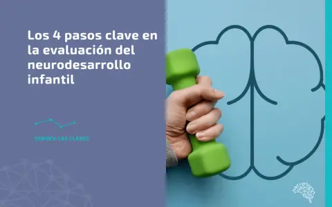 Mano sujetando pesa verde frente a un cerebro estilizado. Texto: "Los 4 pasos clave en la evaluación del neurodesarrollo infantil".