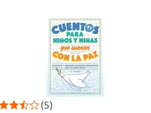 Libros sobre la paz para niños y niñas que sueñan con un mundo mejor. Portada con paloma blanca y símbolos de paz.