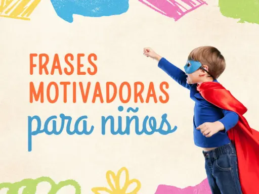 Un niño con capa de superhéroe y antifaz, listo para la acción, rodeado de "Frases motivadoras para niños".