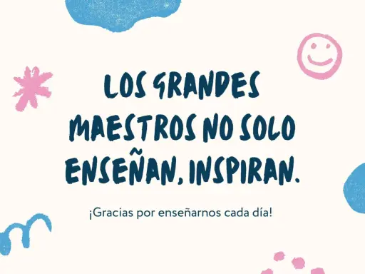 Frases para maestras de primaria: "Los grandes maestros no solo enseñan, inspiran. ¡Gracias por enseñarnos cada día!" con dibujos de estrellas y caritas sonrientes.
