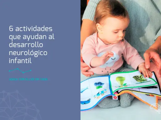 Bebé explorando un libro interactivo, fomentando el desarrollo neurológico infantil. ¡Juega con ellos en casa!
