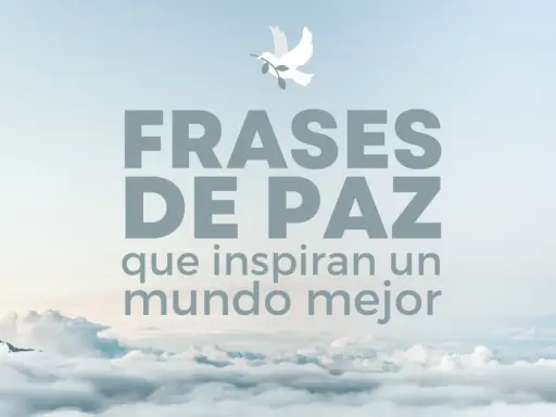 Paloma blanca sobre nubes, con el texto "Frases de Paz que inspiran un mundo mejor".