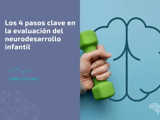 Mano sujetando pesa verde frente a un cerebro estilizado. Texto: "Los 4 pasos clave en la evaluación del neurodesarrollo infantil".