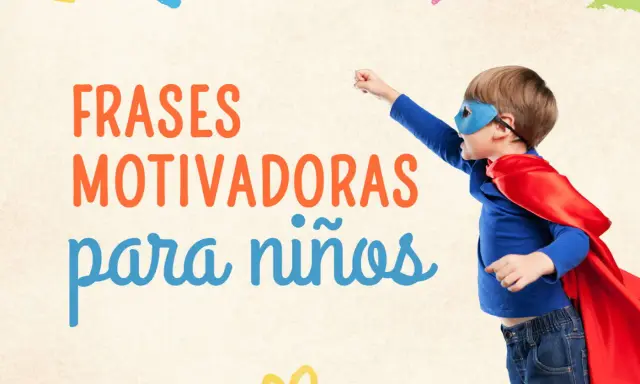 Un niño con capa de superhéroe y antifaz, listo para la acción, rodeado de "Frases motivadoras para niños".