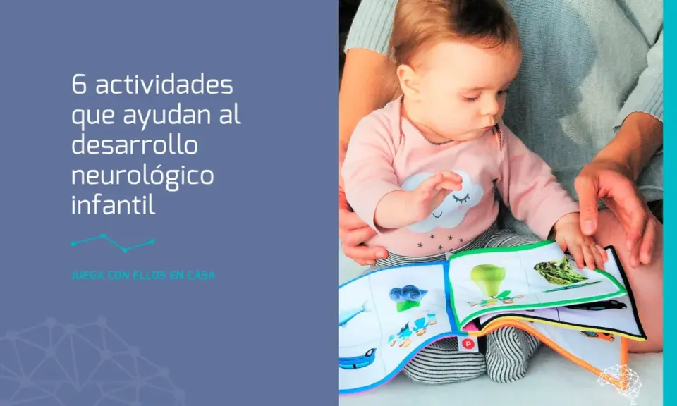Bebé explorando un libro interactivo, fomentando el desarrollo neurológico infantil. ¡Juega con ellos en casa!