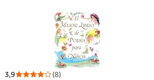 El mejor libro de poesía para niños de 8 a 9 años, con ilustraciones de ensueño y un paisaje encantador.